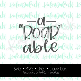 a-ROAR-able Lettering Digital Download. SVG.