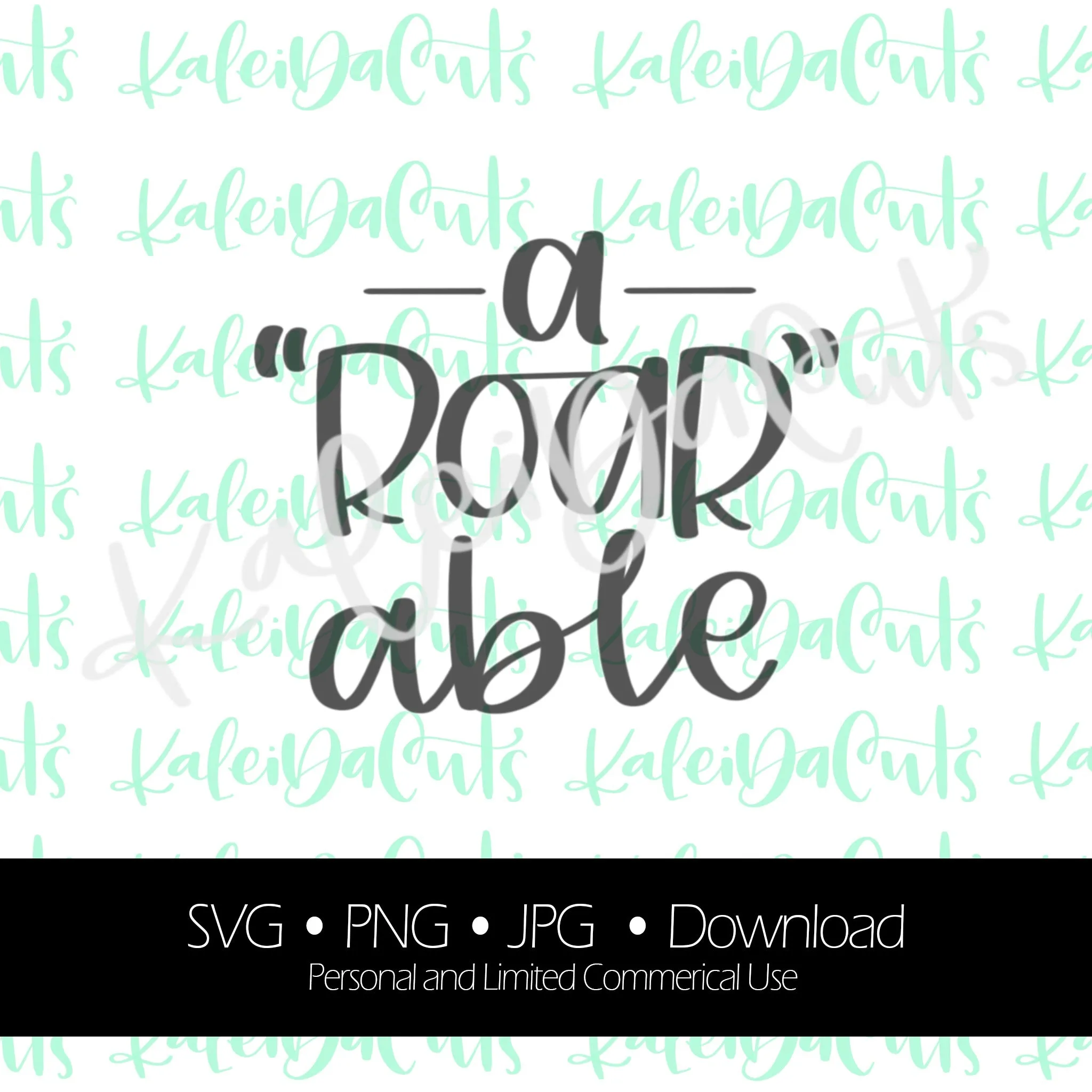 a-ROAR-able Lettering Digital Download. SVG.