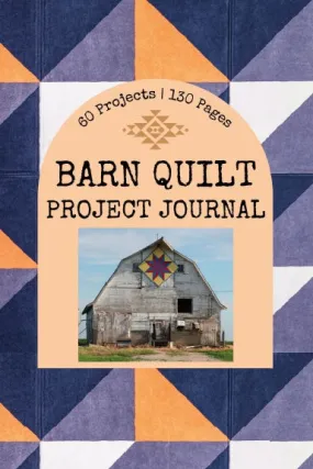 Barn Quilt Logbook Paperback