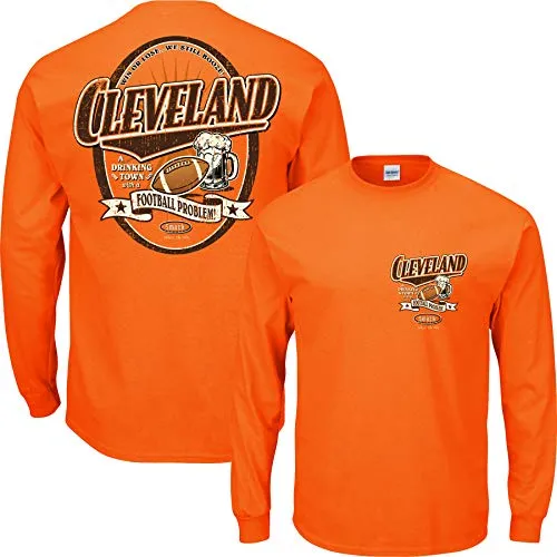 Cleveland a Drinking Town with a Football Problem. Orange T-Shirt (Sm-5X) | Cleveland Footballs Fans