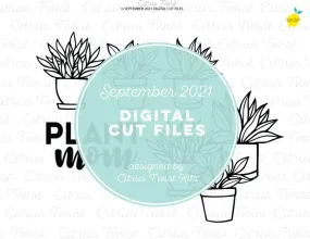 Digital Cut file - PLANT MOM - September 2021