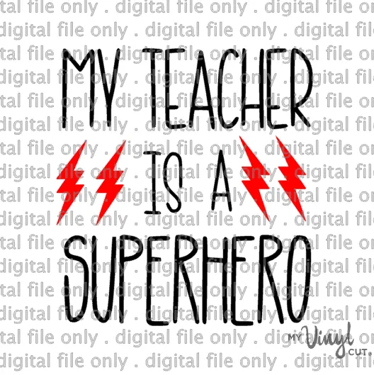 Digital File My Teacher is a Superhero back to school