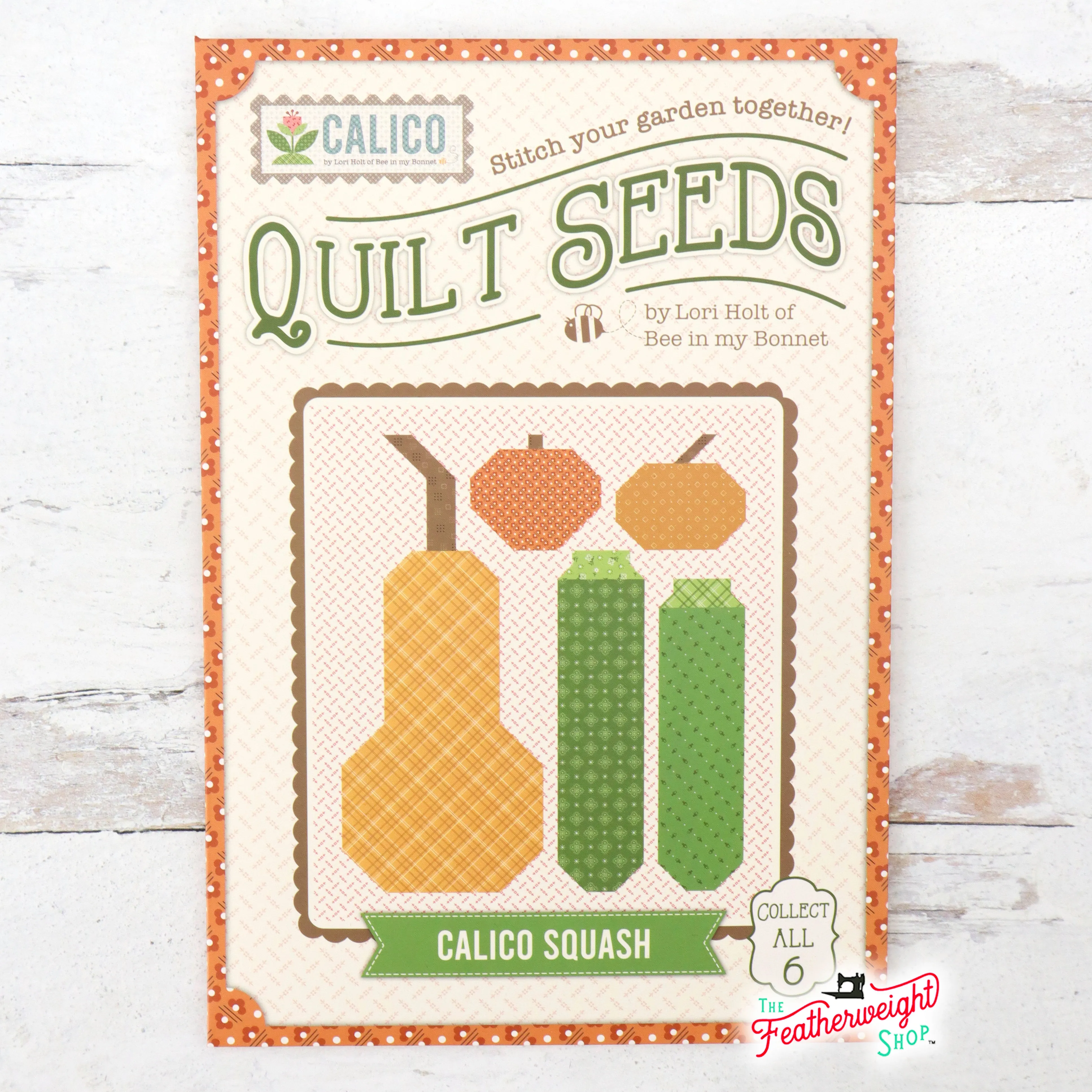 PATTERN, SQUASH (Calico Quilt Seeds) Quilt Pattern by Lori Holt