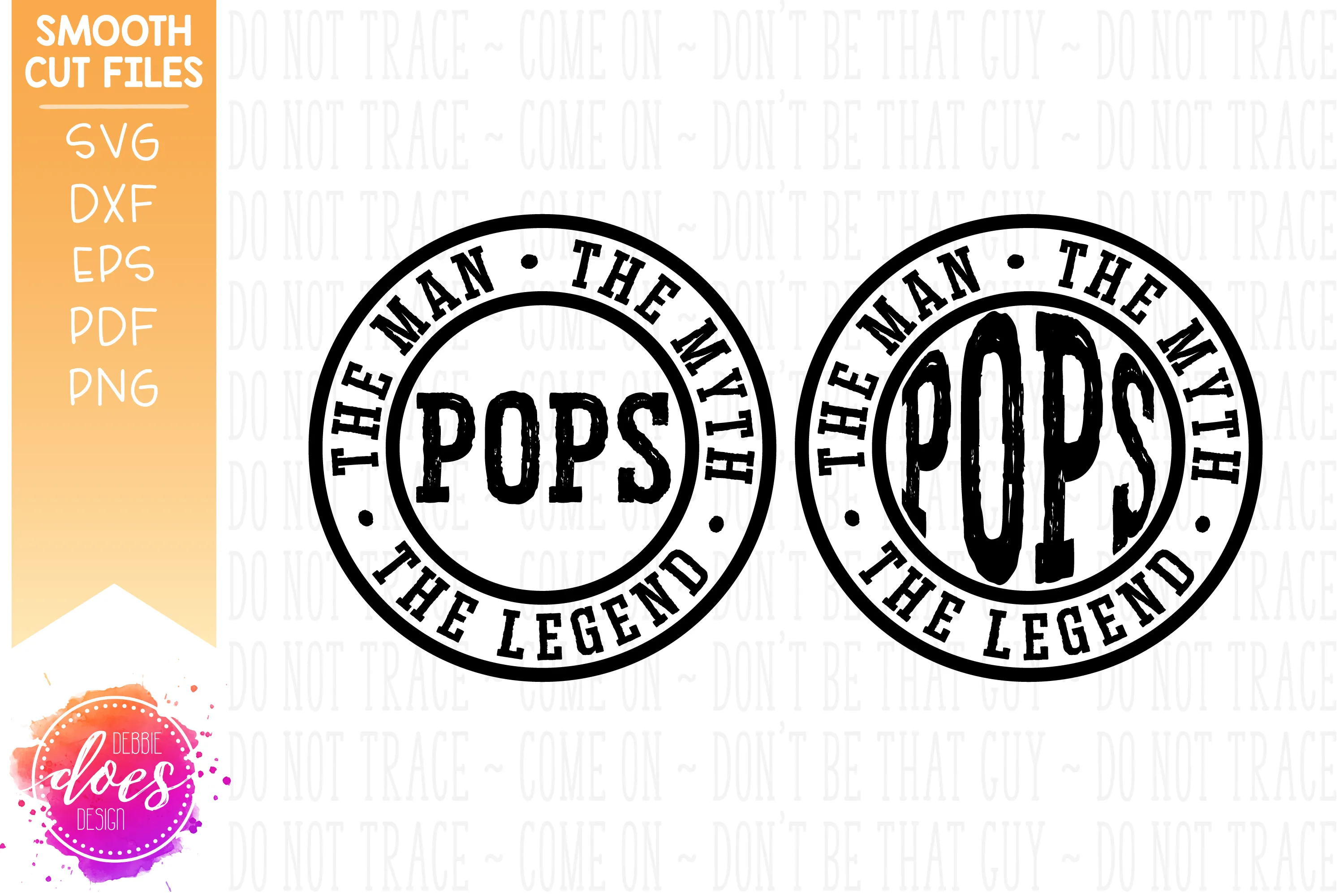 Pops - Man Myth Legend (2 versions) - SVG File