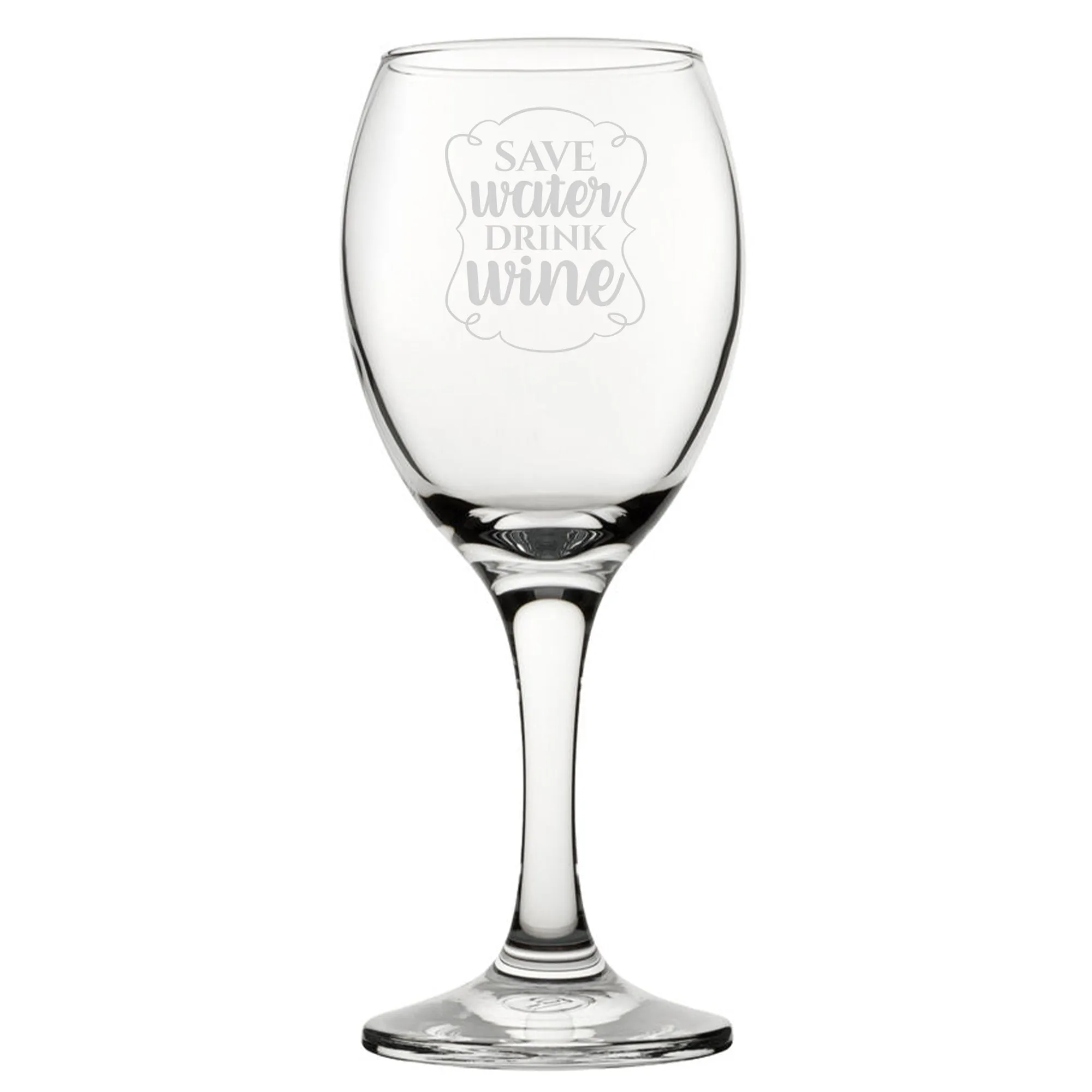 Save Water Drink Wine - Engraved Novelty Wine Glass